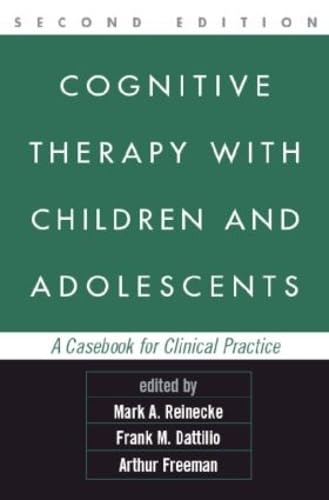 Imagen de archivo de Cognitive Therapy with Children and Adolescents, Second Edition: A Casebook for Clinical Practice a la venta por Open Books