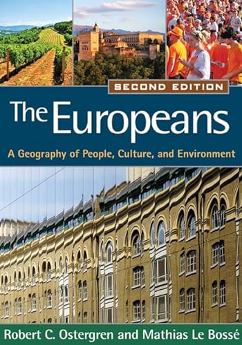 

The Europeans: A Geography of People, Culture, and Environment (Texts in Regional Geography)