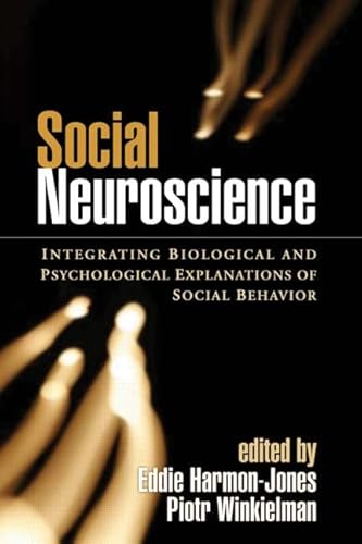 Stock image for Social Neuroscience: Integrating Biological and Psychological Explanations of Social Behavior for sale by WorldofBooks