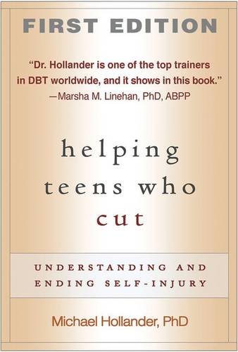 9781593854263: Helping Teens Who Cut, First Edition: Understanding and Ending Self-Injury