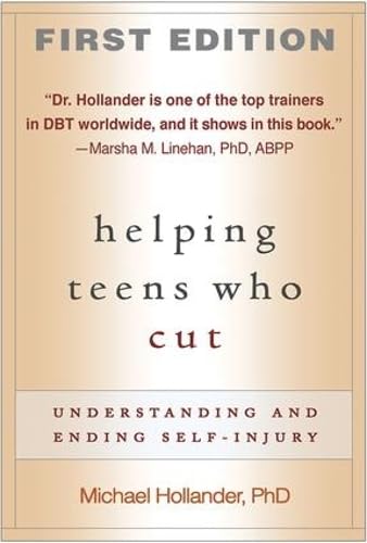 9781593854263: Helping Teens Who Cut, First Edition: Understanding and Ending Self-Injury