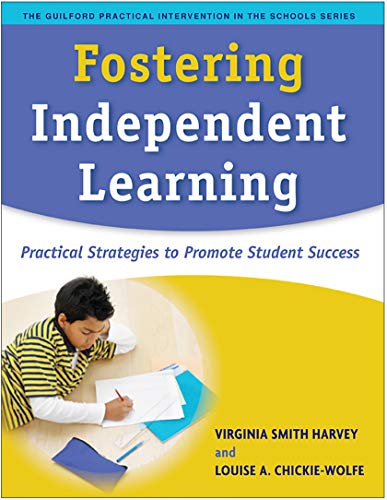 Stock image for Fostering Independent Learning : Practical Strategies to Promote Student Success for sale by Better World Books