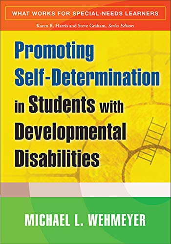 Beispielbild fr Promoting Self-Determination in Students with Developmental Disabilities (What Works for Special-Needs Learners) zum Verkauf von AwesomeBooks