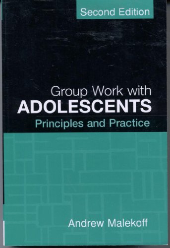 9781593854669: Group Work with Adolescents, Second Edition: Principles and Practice (Clinical Practice with Children, Adolescents, and Families)