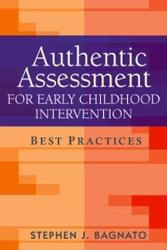 Stock image for Authentic Assessment for Early Childhood Intervention: Best Practices (The Guilford School Practitioner Series) for sale by Chiron Media