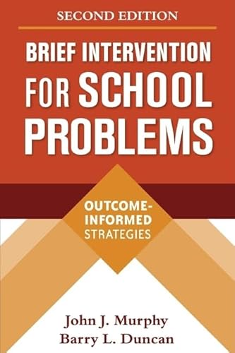 9781593854928: Brief Intervention for School Problems: Outcome-Informed Strategies (The Guilford School Practitioner Series)