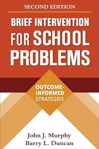 Stock image for Brief Intervention for School Problems, Second Edition: Outcome-Informed Strategies (The Guilford School Practitioner Series) for sale by SecondSale