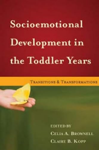 9781593854966: Socioemotional Development in the Toddler Years: Transitions and Transformations