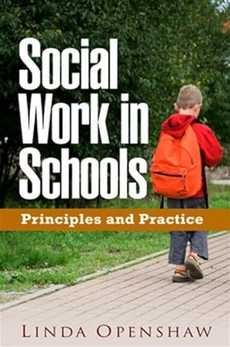 Beispielbild fr Social Work in Schools: Principles and Practice (Clinical Practice with Children, Adolescents, and Families) zum Verkauf von WorldofBooks