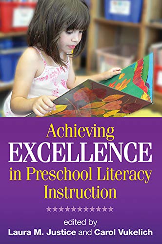 Stock image for Achieving Excellence in Preschool Literacy Instruction (Solving Problems in the Teaching of Literacy) for sale by Jenson Books Inc
