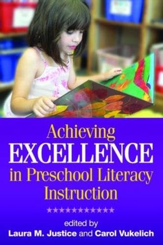 9781593856113: Achieving Excellence in Preschool Literacy Instruction (Solving Problems in the Teaching of Literacy)