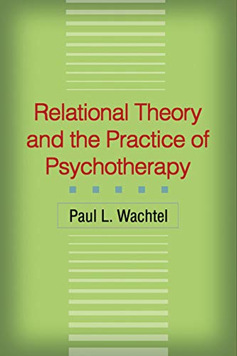 Imagen de archivo de Relational Theory and the Practice of Psychotherapy a la venta por HPB-Red