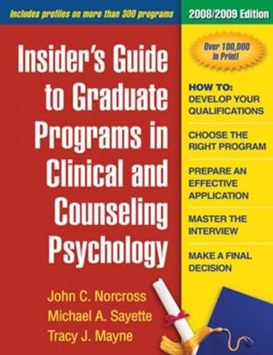 Beispielbild fr Insider's Guide to Graduate Programs in Clinical and Counseling Psychology : 2008/2009 Edition zum Verkauf von Better World Books