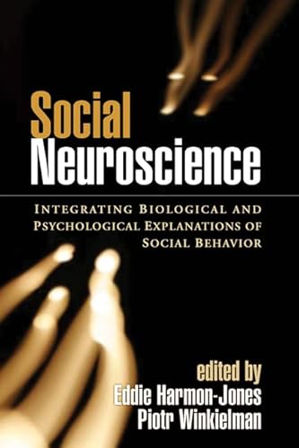 Stock image for Social Neuroscience: Integrating Biological and Psychological Explanations of Social Behavior for sale by ThriftBooks-Atlanta