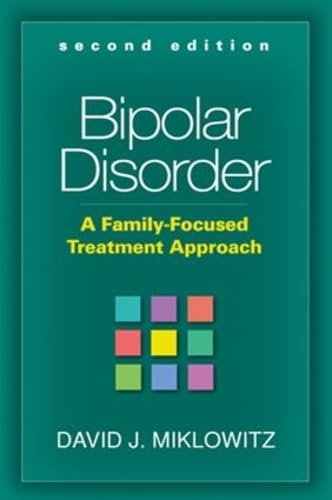 Beispielbild fr Bipolar Disorder, Second Edition: A Family-Focused Treatment Approach zum Verkauf von BooksRun