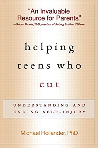 Imagen de archivo de Helping Teens Who Cut, First Edition: Understanding and Ending Self-Injury a la venta por St Vincent de Paul of Lane County