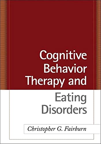 Imagen de archivo de Cognitive Behavior Therapy and Eating Disorders a la venta por BooksRun