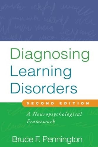 Beispielbild fr Diagnosing Learning Disorders, Second Edition : A Neuropsychological Framework zum Verkauf von Better World Books: West