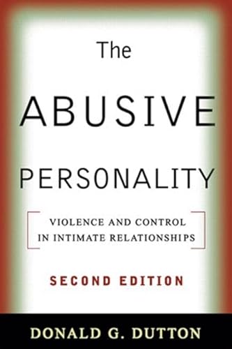 Beispielbild fr The Abusive Personality: Violence and Control in Intimate Relationships zum Verkauf von BooksRun