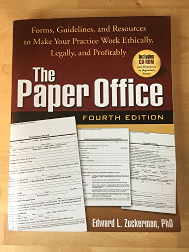 Stock image for The Paper Office, Fourth Edition: Forms, Guidelines, and Resources to Make Your Practice Work Ethically, Legally, and Profitably (The Clinician's Toolbox) for sale by Jenson Books Inc