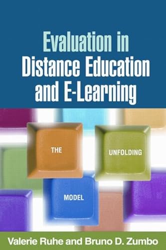 Evaluation in Distance Education and E-Learning : The Unfolding Model - Zumbo, Bruno D., Ruhe, Valerie