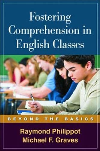 Beispielbild fr Fostering Comprehension in English Classes: Beyond the Basics (Solving Problems in the Teaching of Literacy) zum Verkauf von BooksRun