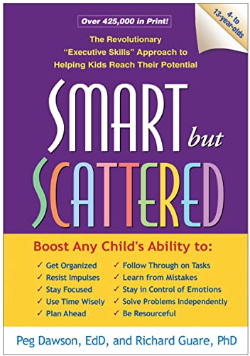 Stock image for Smart but Scattered: The Revolutionary Executive Skills Approach to Helping Kids Reach Their Potential for sale by ThriftBooks-Atlanta