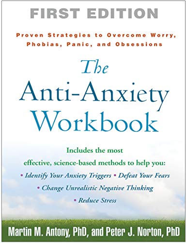 Beispielbild fr The Anti-Anxiety Workbook: Proven Strategies to Overcome Worry, Phobias, Panic, and Obsessions (The Guilford Self-Help Workbook Series) zum Verkauf von SecondSale