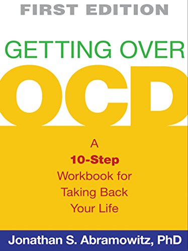 Beispielbild fr Getting Over OCD, First Edition: A 10-Step Workbook for Taking Back Your Life (The Guilford Self-Help Workbook Series) zum Verkauf von Goodwill of Colorado