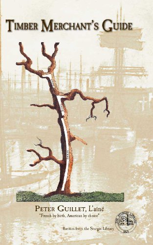 9781593860295: Timber Merchant's Guide. Also a Table, whereby, at one view, may be seen the solid and superficial measure of any square or unequal Hewed Logs or Plank, from one to forty-seven inches.