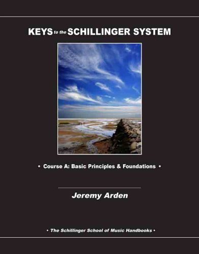 Imagen de archivo de Keys to the Schillinger System: Basic Principles & Foundations (The Schillinger School of Music Handbooks, Course A) a la venta por Rose's Books IOBA