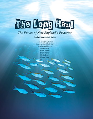 Imagen de archivo de The Long Haul: The Future of New England's Fisheries a la venta por Rose's Books IOBA