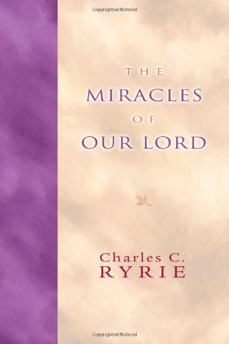 Stock image for The Miracles of Our Lord for sale by New Legacy Books