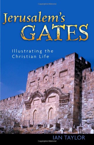 Stock image for Jerusalems Gates: Illustrating the Christian Life for sale by Mr. Bookman