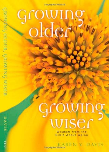 Beispielbild fr Growing Older, Growing Wiser zum Verkauf von Better World Books