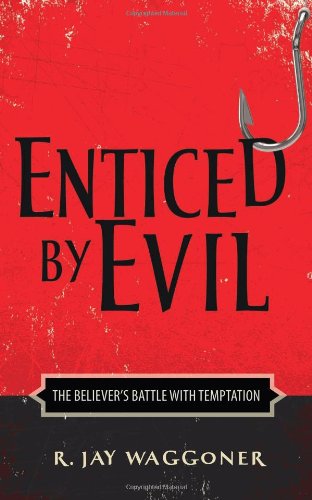 Beispielbild fr Enticed by Evil: The Believer's Battle with Temptation zum Verkauf von ThriftBooks-Dallas