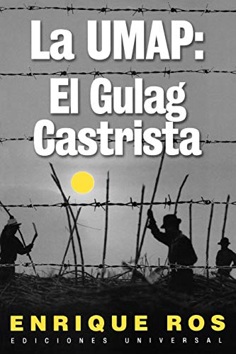 Stock image for La Umap: El Gulag Castrista for sale by ThriftBooks-Atlanta