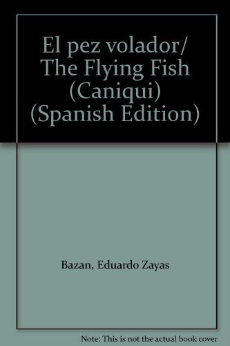 9781593881122: El pez volador/ The Flying Fish