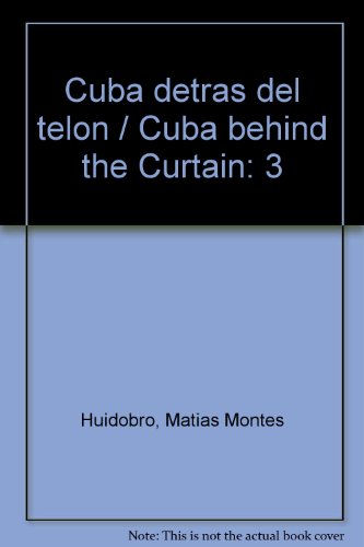 Stock image for Cuba detras del telon / Cuba behind the Curtain (Spanish Edition) for sale by HPB-Ruby