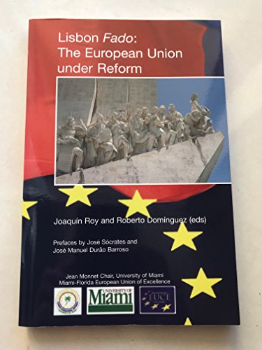 Stock image for Lisbon Fado: The European Union Under the Reform for sale by Wonder Book