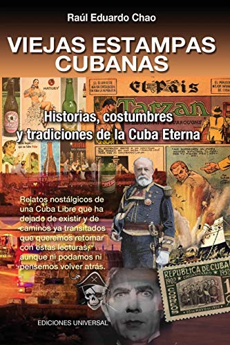 Stock image for VIEJAS ESTAMPAS CUBANAS. Historias, costumbres y tradiciones de la Cuba Eterna (Spanish Edition) for sale by Big River Books