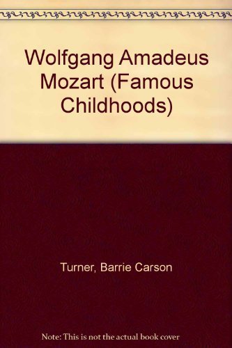 9781593891152: Wolfgang Amadeus Mozart (Famous Childhoods)