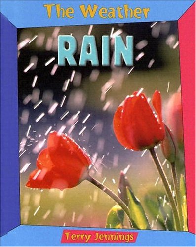 Stock image for The Weather : Rain for sale by Better World Books: West