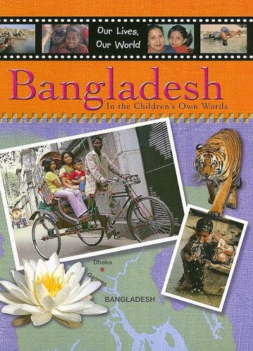 Stock image for Bangladesh (Our Lives, Our World) for sale by Hawking Books