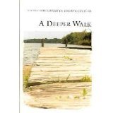 Stock image for A Deeper Walk for sale by SecondSale