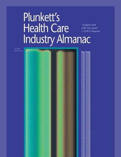 Stock image for Plunkett's Health Care Industry Almanac 2005: [The Only Comprehensive Reference to the Health Care Industry] for sale by Tiber Books