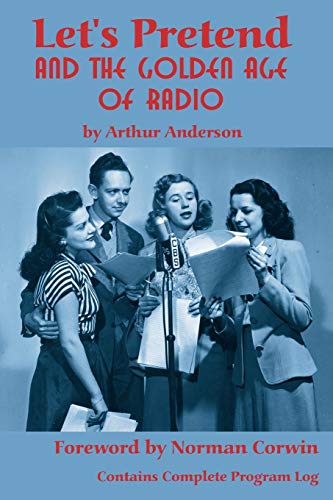 9781593930196: Let's Pretend and the Golden Age of Radio
