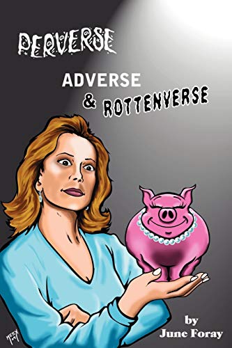 Stock image for Perverse, Adverse and Rottenverse for sale by Better World Books