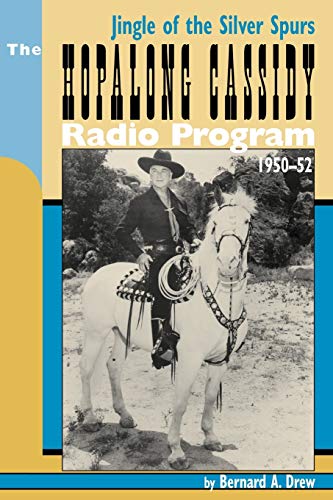 Beispielbild fr Jingle of the Silver Spurs : The Hopalong Cassidy Radio Program (1950-52) zum Verkauf von Better World Books