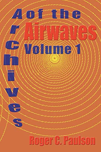 Stock image for Archives of the Airwaves Vol. 1 for sale by Swan Trading Company